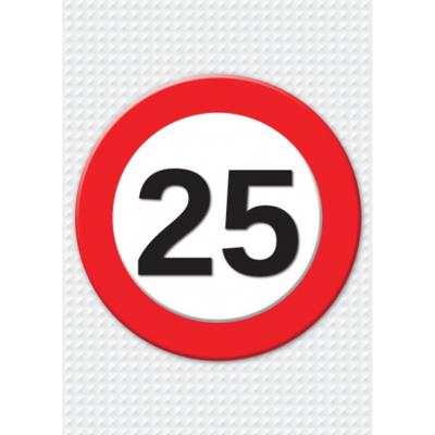 Verjaardag deurposter - 25 jaar - stopbord - 59 x 84 cm - leeftijd feestartikelen