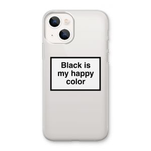 Black is my happy color: iPhone 13 mini Transparant Hoesje