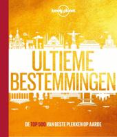 Lonely Planet Ultieme bestemmingen (Hardback) Lonely Planet Ultieme bestemmingen (Hardback)