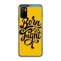 Born to Fight: Xiaomi Poco M3 Pro 5G Transparant Hoesje
