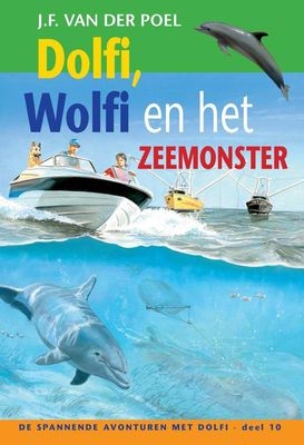 Dolfi, Wolfi en het zeemonster - J.F. van der Poel - ebook