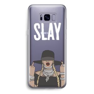 Slay All Day: Samsung Galaxy S8 Transparant Hoesje