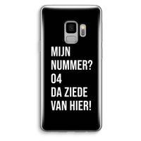 Da ziede van hier - Zwart: Samsung Galaxy S9 Transparant Hoesje