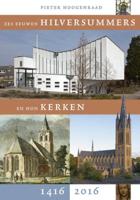 Zes eeuwen Hilversummers en hun kerken 1416-2016 (Paperback)