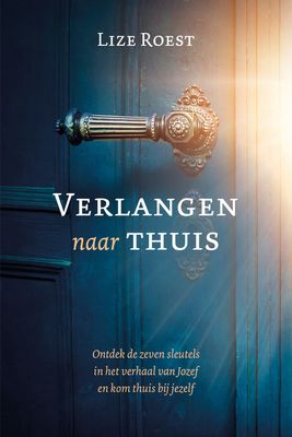Verlangen naar thuis - Lize Roest - ebook
