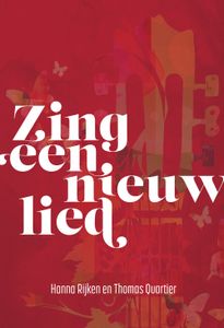 Zing een nieuw lied - Hanna Rijken, Thomas Quartier - ebook