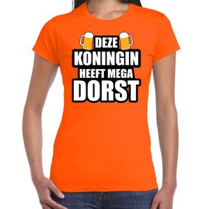 Deze Koningin heeft mega dorst / bier t-shirt oranje voor dames - Koningsdag shirts