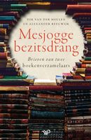 Mesjogge bezitsdrang - Dik van der Meulen, Alexander Reeuwijk - ebook - thumbnail
