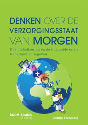 Denken over de verzorgingsstaat van morgen (Paperback)