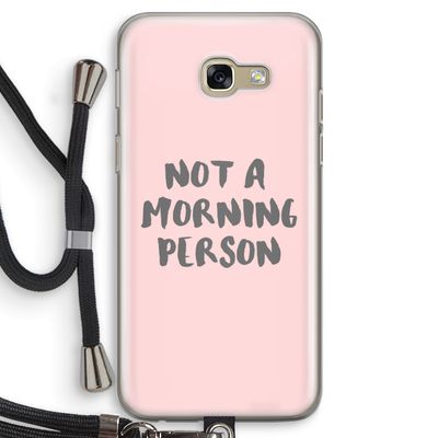 Morning person: Samsung Galaxy A5 (2017) Transparant Hoesje met koord