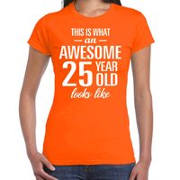 Awesome 25 year / 25 jaar cadeau t-shirt oranje dames