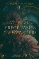 Een verhaal van Erfgenamen en Bewaarders (Paperback)