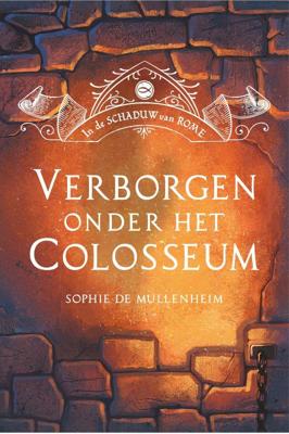 Verborgen onder het Colosseum (Paperback)