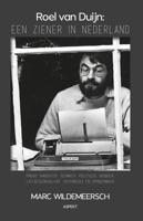 Roel van Duijn, een ziener in Nederland - Marc Wildemeersch - ebook