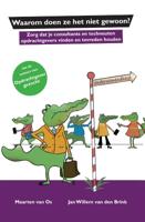 Waarom doen ze het niet gewoon? (Hardback)
