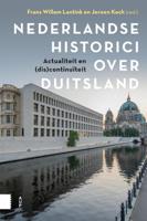 Nederlandse historici over Duitsland (Paperback)