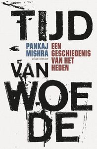 Tijd van woede - Pankaj Mishra - ebook