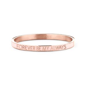 Key Moments 8KM BC0020 Stalen Bangle met Tekst Forever Be My Always One-size Rosékleurig / Licht roze