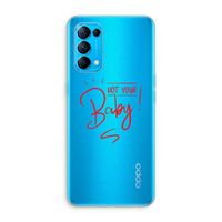 Not Your Baby: Oppo Find X3 Lite Transparant Hoesje