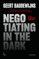 Negotiating in the Dark - Geert Baudewijns - ebook