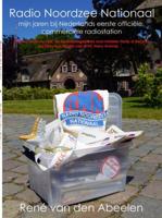 Radio noordzee nationaal - René van den Abeelen - ebook