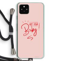 Not Your Baby: Pixel 5a 5G Transparant Hoesje met koord