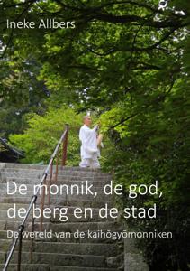 De monnik, de god, de berg en de stad (Paperback)