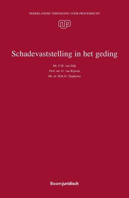 Schadevaststelling in het geding - M.K.G. Tjepkema, G. van Rijssen, C.H. van Dijk - ebook