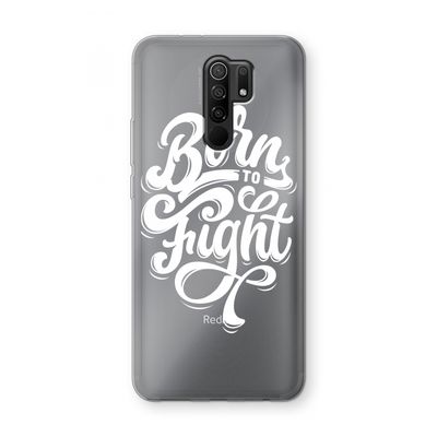 Born to Fight: Xiaomi Redmi 9 Transparant Hoesje