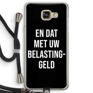 Belastinggeld - Zwart: Samsung Galaxy A5 (2016) Transparant Hoesje met koord