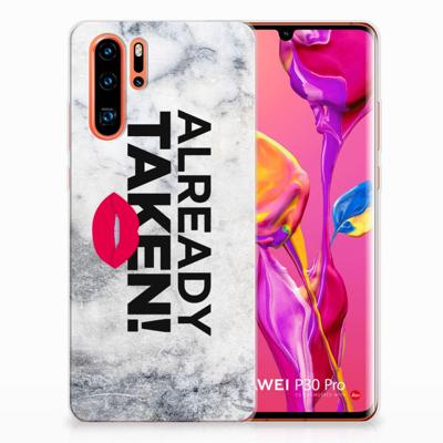 Huawei P30 Pro | Siliconen hoesje | met naam Already Taken White
