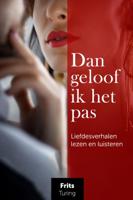 Dan geloof ik het pas (Paperback)