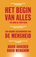 Het begin van alles - David Graeber, David Wengrow - ebook