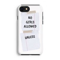 No Girls Allowed Unless: iPhone 8 Tough Case