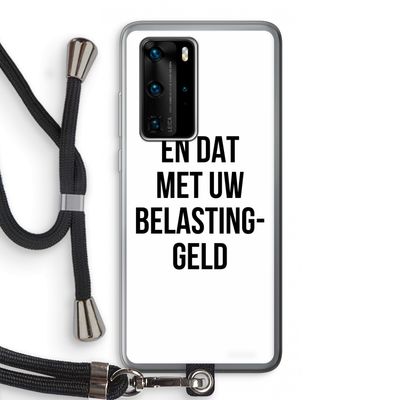 Belastinggeld: Huawei P40 Pro Transparant Hoesje met koord