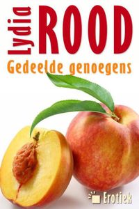 Gedeelde genoegens - Lydia Rood - ebook