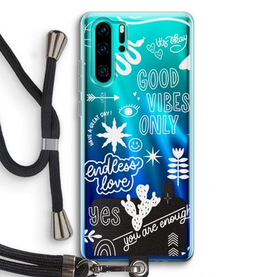 Good vibes: Huawei P30 Pro Transparant Hoesje met koord