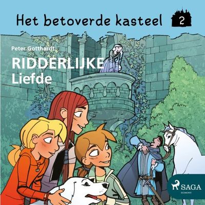 Het betoverde kasteel 2 - Ridderlijke liefde
