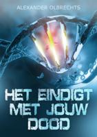 Het eindigt met jouw dood (Paperback)