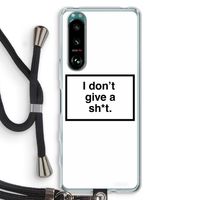 Don't give a shit: Sony Xperia 5 III Transparant Hoesje met koord