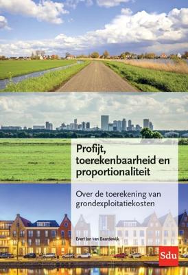 Profijt, toerekenbaarheid en proportionaliteit (PTP-criteria) (Paperback)