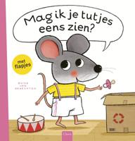 Mag ik je tutjes eens zien? (Hardback)