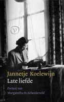 Late liefde - Jannetje Koelewijn - ebook
