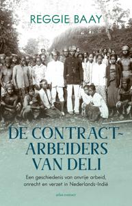 De contractarbeiders van Deli - Reggie Baay - ebook