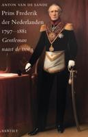 Prins Frederik der Nederlanden 1797-1881 (Hardback)