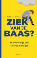 Ziek van je baas - Bart Groothuis - ebook