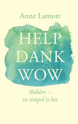 Help dank wow - Anne Lamott - ebook