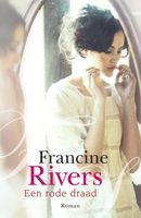 Een rode draad - Francine Rivers - ebook