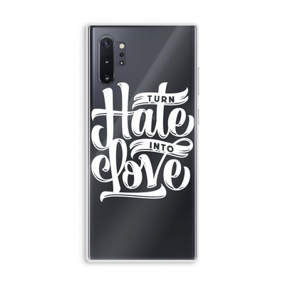 Turn hate into love: Samsung Galaxy Note 10 Plus Transparant Hoesje