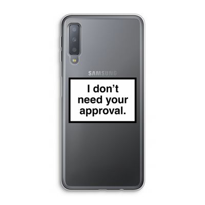 Don't need approval: Samsung Galaxy A7 (2018) Transparant Hoesje